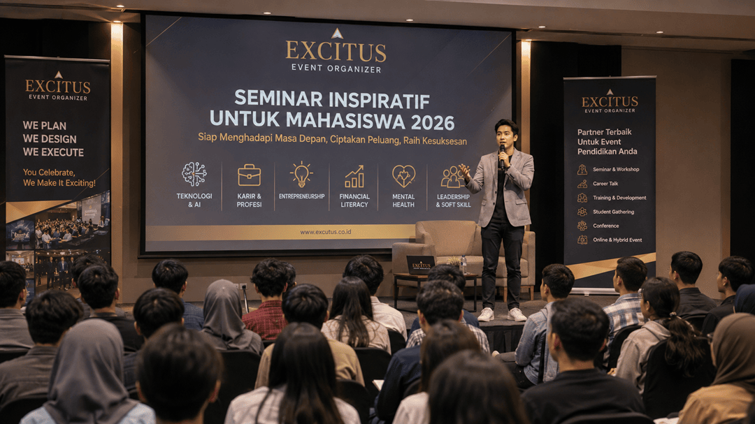 Apa Saja Topik Seminar yang Menarik untuk Mahasiswa Tahun 2026 Excitus Event Organizer Jakarta Tangerang Bekasi Jabodetabek